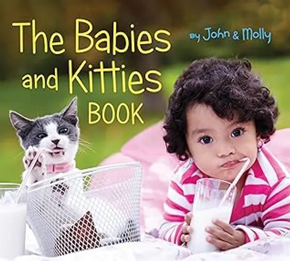 The Babies and Kitties Book by John Schindel cover