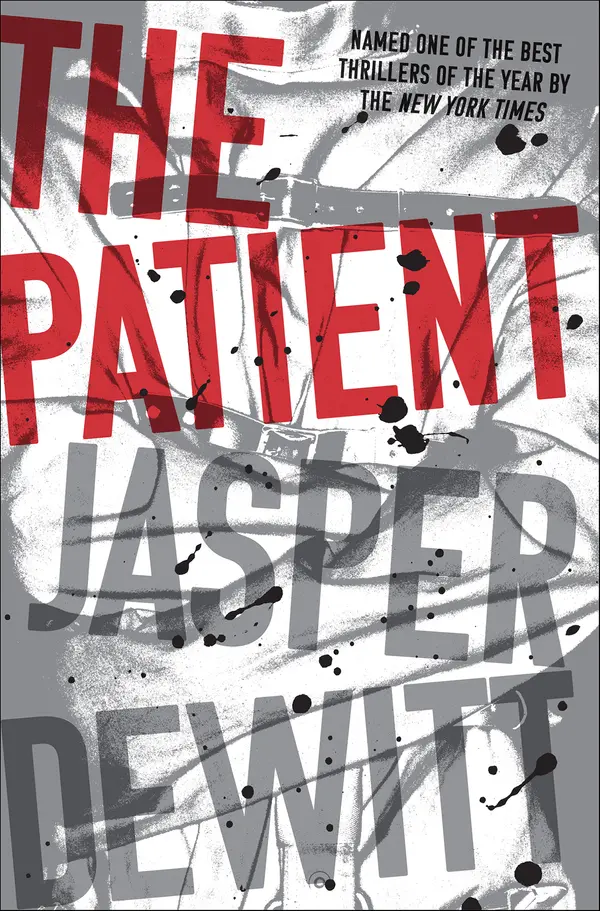 The Patient by Jasper DeWitt cover