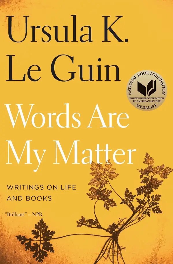 Words Are My Matter by Ursula K. Le Guin cover