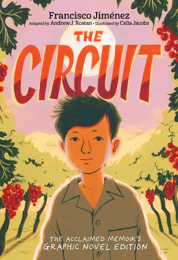 The Circuit Graphic Novel by Francisco Jiménez, Celia Jacobs cover