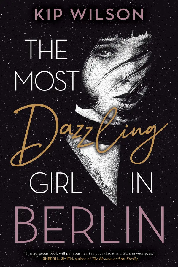 The Most Dazzling Girl in Berlin by Kip Wilson cover