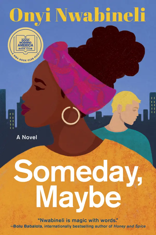 Someday, Maybe by Onyi Nwabineli cover
