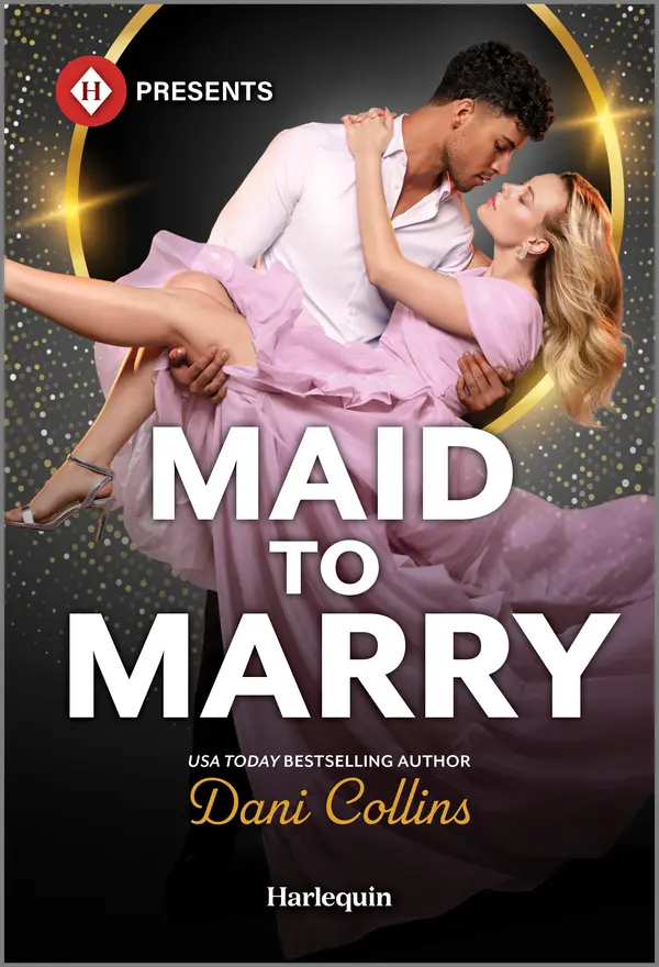Maid to Marry by Dani Collins cover