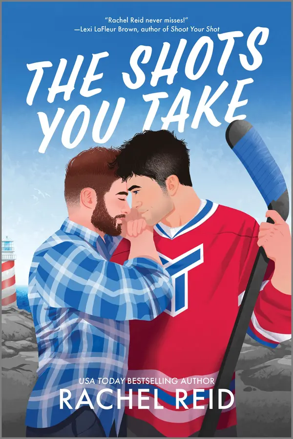 The Shots You Take by Rachel Reid cover