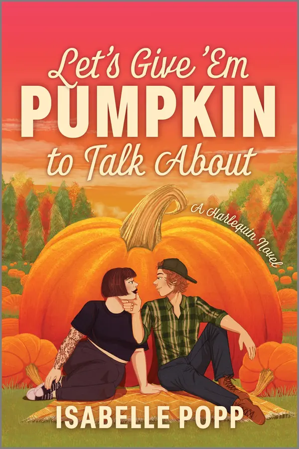 Let's Give 'Em Pumpkin to Talk About by Isabelle Popp cover