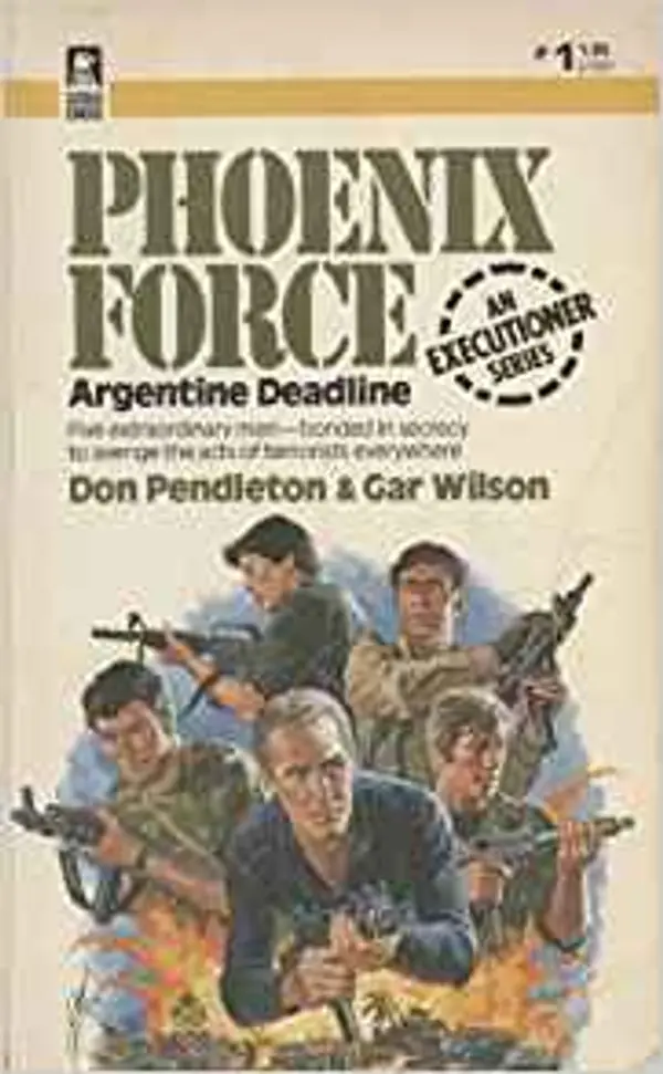 Argentine Deadline (Phoenix Force, #1) by Robert Hoskins cover