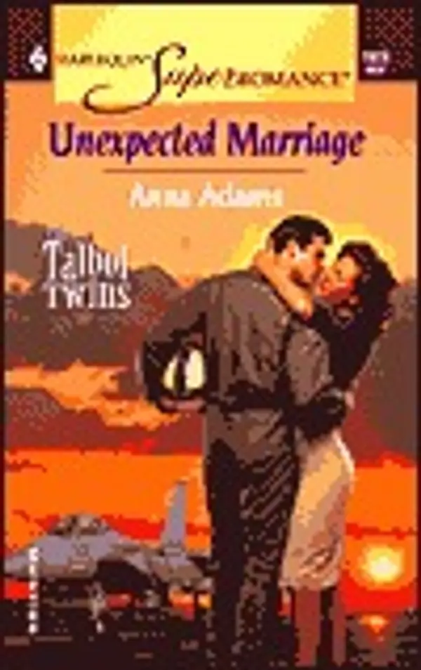 Unexpected Marriage (The Talbot Twins, No. 2 / Harlequin Superromance, No. 1023) by Anna Adams cover