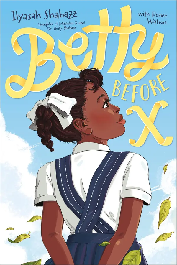 Betty Before X by Ilyasah Shabazz, Renée Watson cover