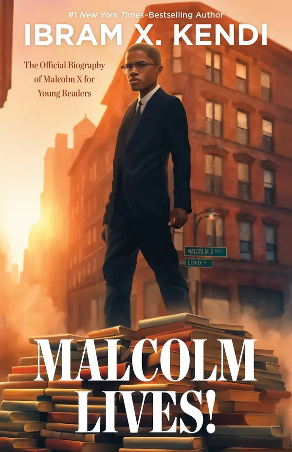 Malcolm Lives! by Ibram X. Kendi cover