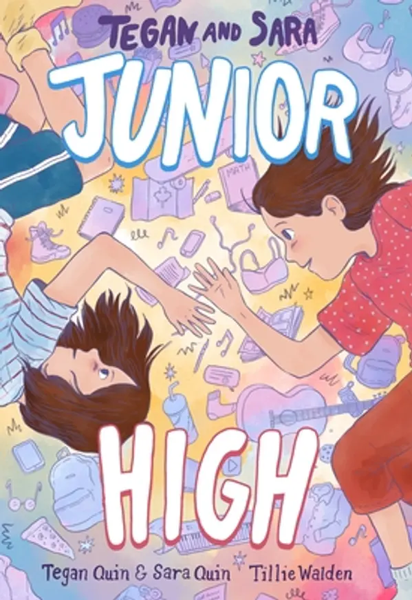 Junior High (Tegan and Sara #1) by Tegan Quin, Sara Quin cover