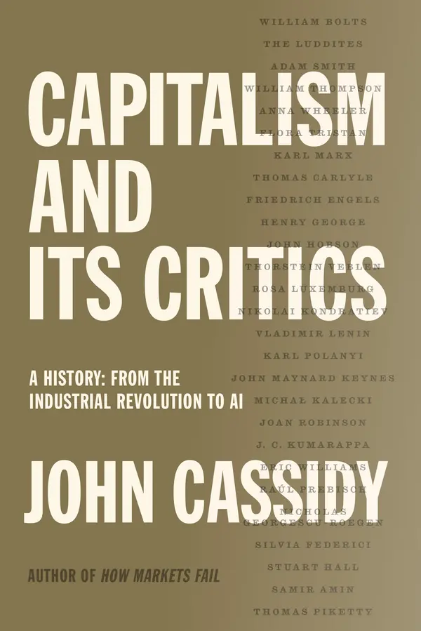 Capitalism and Its Critics by John Cassidy cover