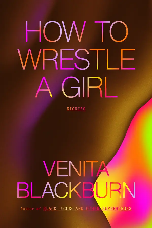 How to Wrestle a Girl by Venita Blackburn cover