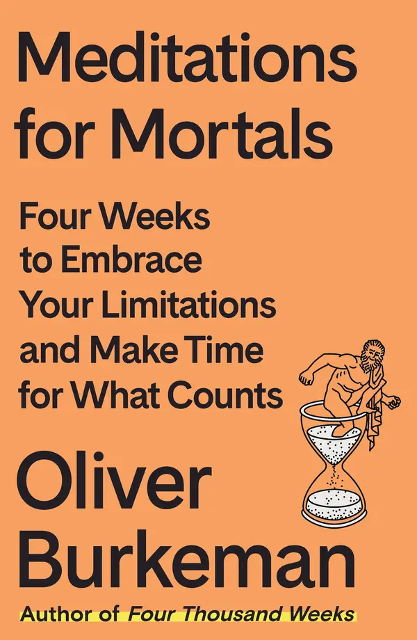 Meditations for Mortals by Oliver Burkeman cover