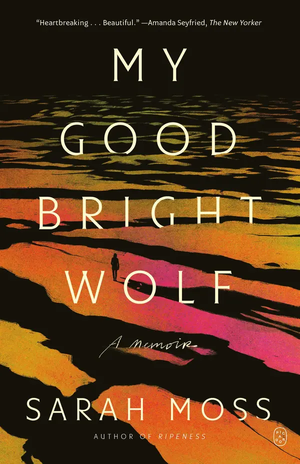 My Good Bright Wolf by Sarah Moss cover