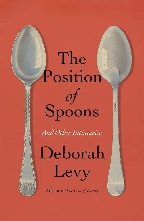 The Position of Spoons by Deborah Levy cover