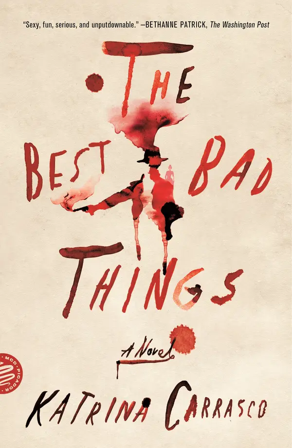 The Best Bad Things by Katrina Carrasco cover