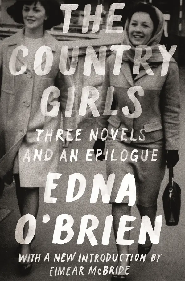 The Country Girls: Three Novels and an Epilogue by Edna O'Brien cover