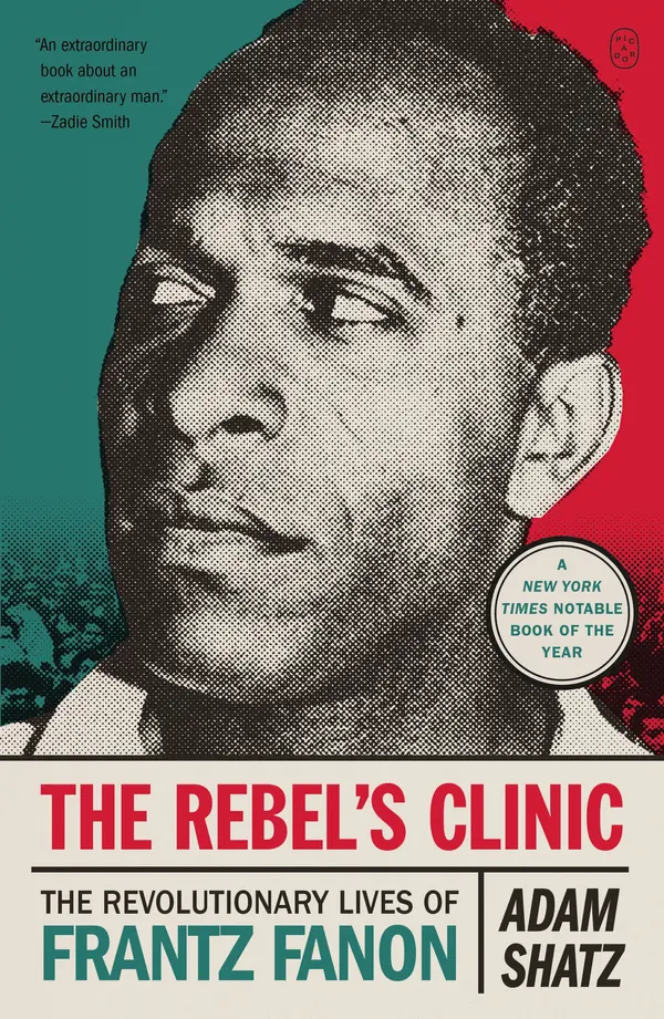 The Rebel's Clinic by Adam Shatz cover
