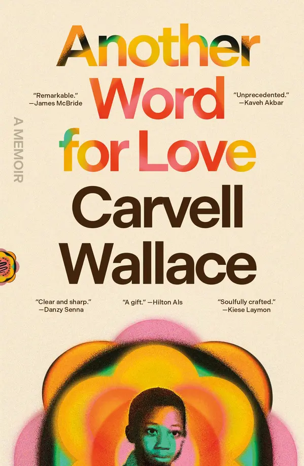 Another Word for Love by Carvell Wallace cover