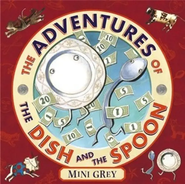 The Adventures of the Dish and the Spoon by Mini Grey cover