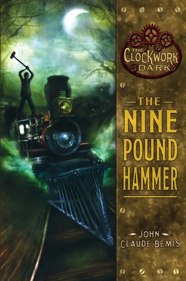 The Nine Pound Hammer by John Claude Bemis cover