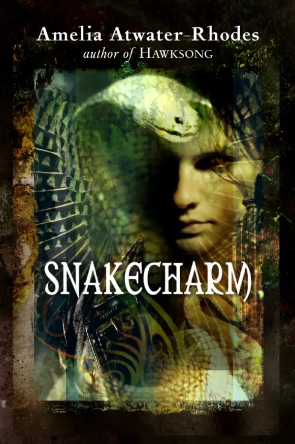Snakecharm by Amelia Atwater-Rhodes cover