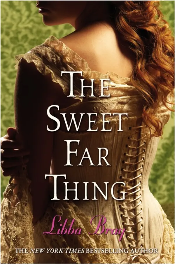 The Sweet Far Thing by Libba Bray cover