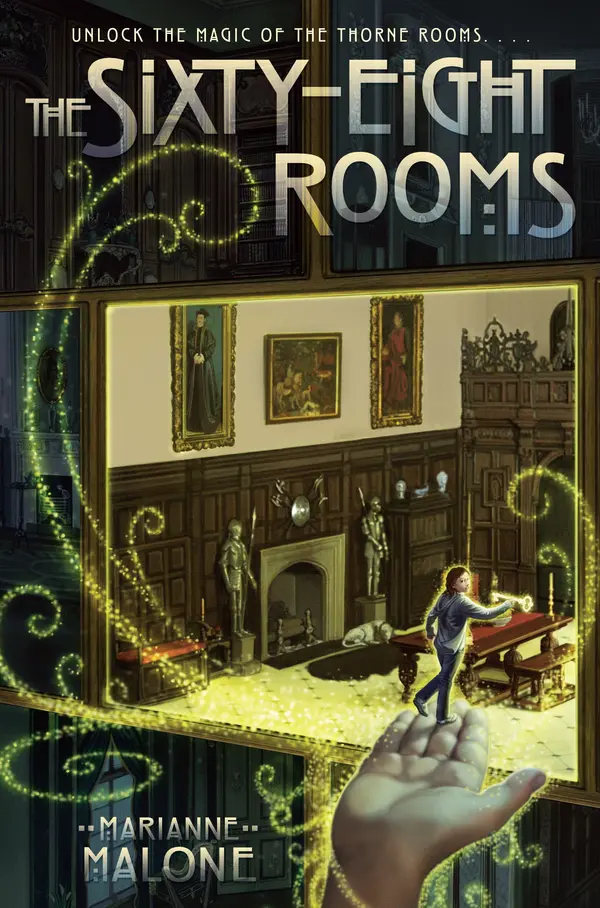 The Sixty-Eight Rooms by Marianne Malone, Greg Call cover