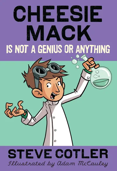 Cheesie Mack Is Not a Genius or Anything book cover