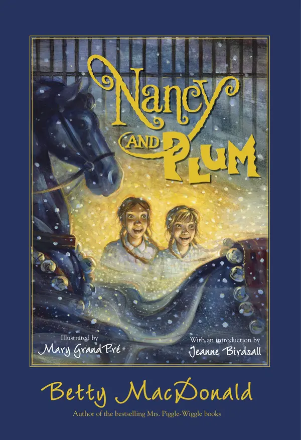 Nancy and Plum by Betty MacDonald, Mary GrandPre, Jeanne Birdsall cover