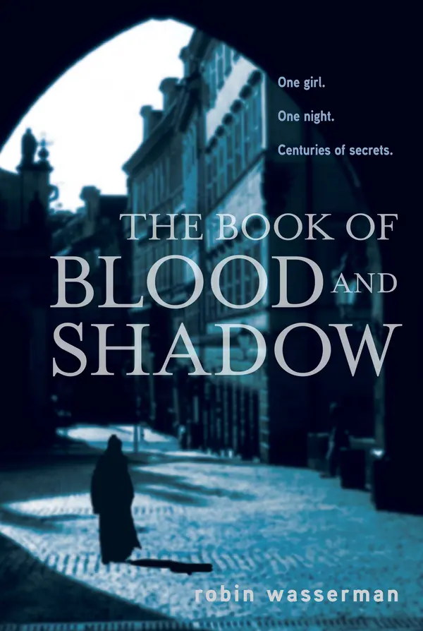 The Book of Blood and Shadow by Robin Wasserman cover