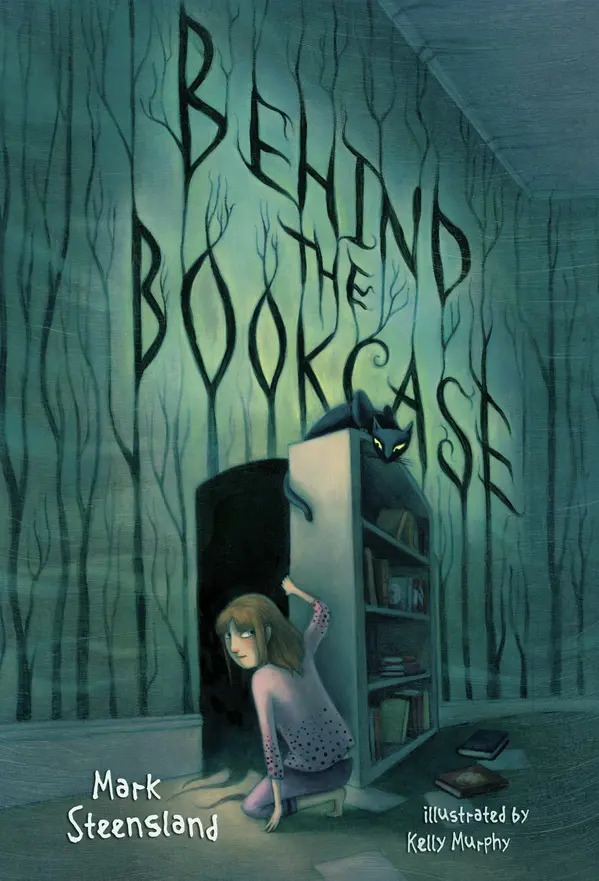 Behind the Bookcase by Mark Steensland, Kelly Murphy cover