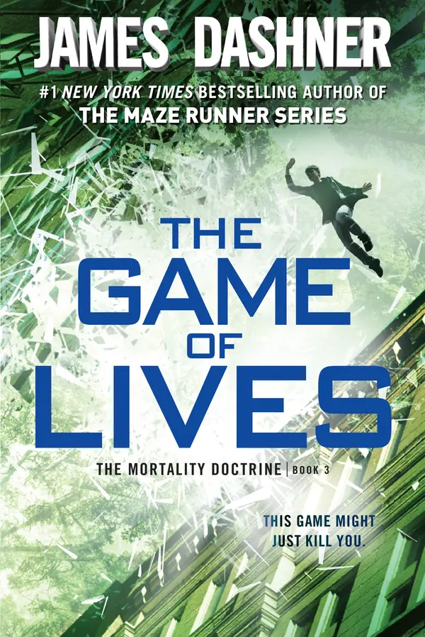 The Game of Lives (The Mortality Doctrine, Book Three) by James Dashner cover