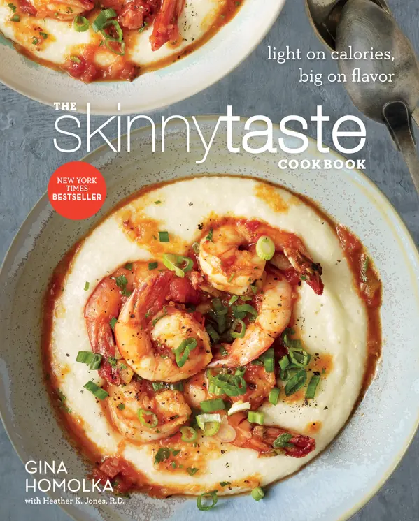 The Skinnytaste Cookbook by Gina Homolka, Heather K. Jones, R.D. cover