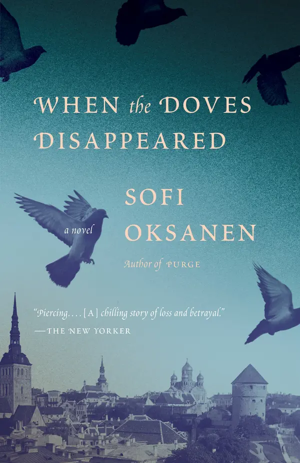 When the Doves Disappeared by Sofi Oksanen, Lola Rogers cover