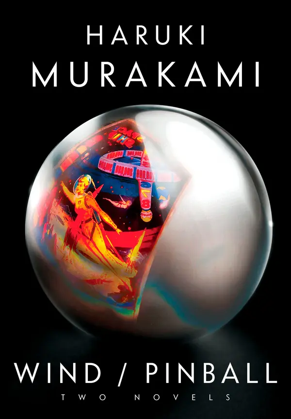Wind/Pinball by Haruki Murakami, Ted Goossen cover