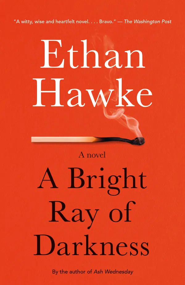 A Bright Ray of Darkness by Ethan Hawke cover