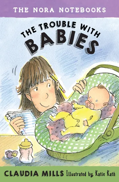 The Nora Notebooks, Book 2: The Trouble with Babies book cover