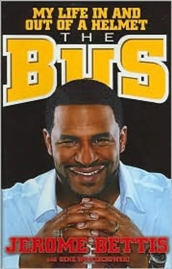The BUS: My Life In and Out of a Helmet by Jerome Bettis cover