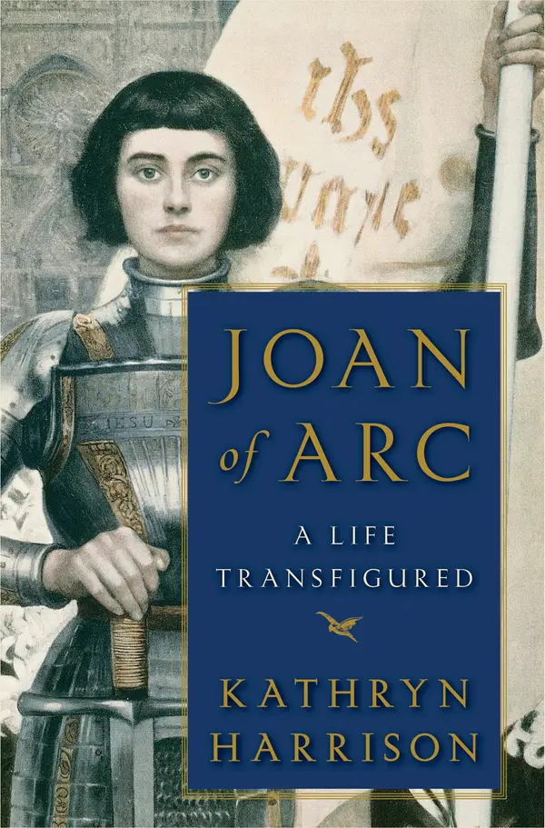 Joan of Arc by Kathryn Harrison cover