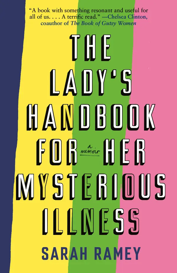The Lady's Handbook for Her Mysterious Illness by Sarah Ramey cover