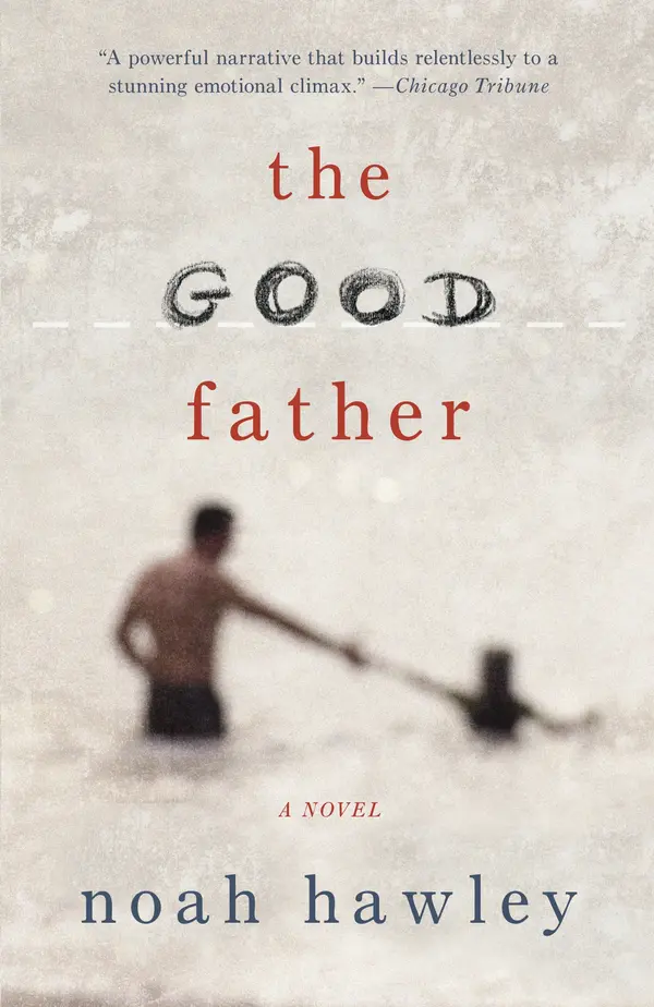 The Good Father by Noah Hawley cover
