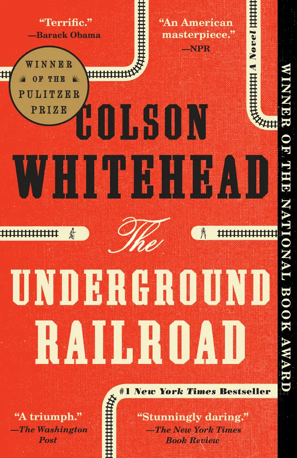 The Underground Railroad (Pulitzer Prize Winner) (National Book Award Winner) (Oprah's Book Club) by Colson Whitehead cover
