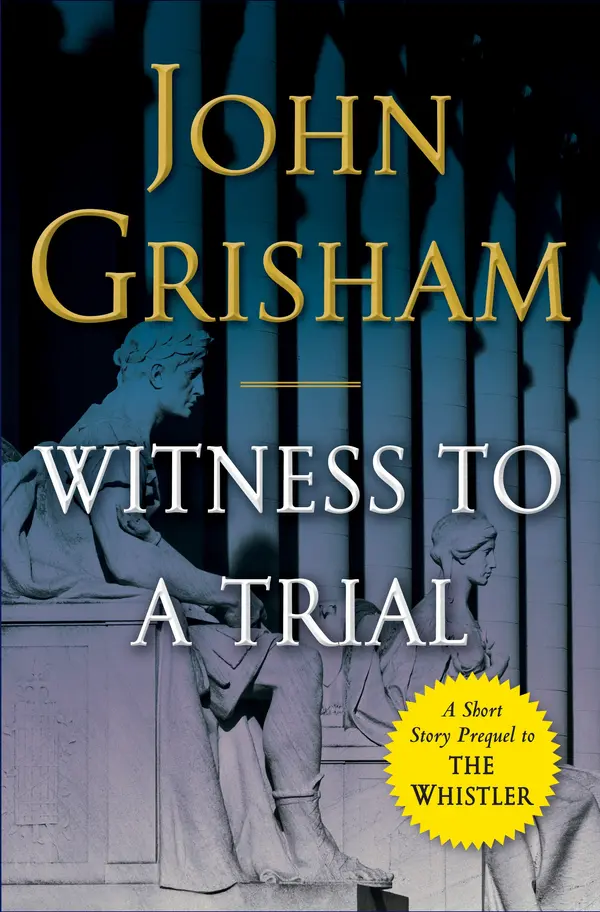 Witness to a Trial by John Grisham cover