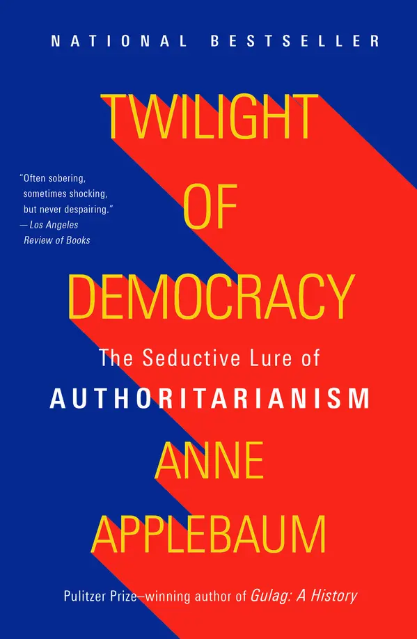 Twilight of Democracy by Anne Applebaum cover