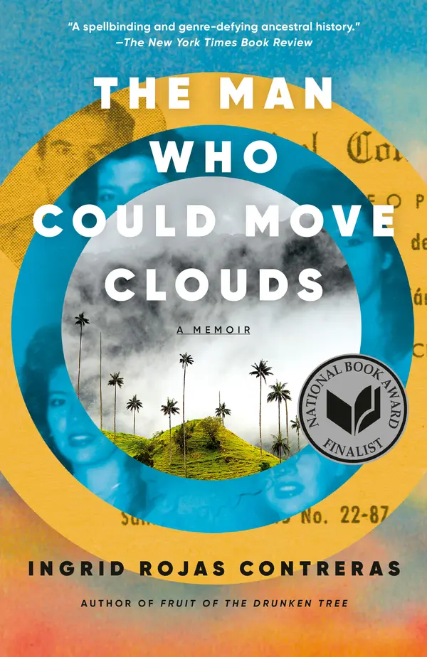 The Man Who Could Move Clouds by Ingrid Rojas Contreras cover