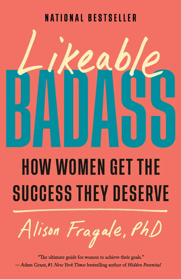 Likeable Badass by Alison Fragale, PhD cover