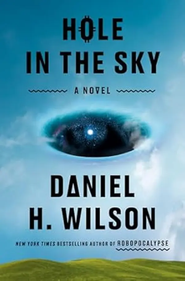 Hole in the Sky by Daniel H. Wilson cover