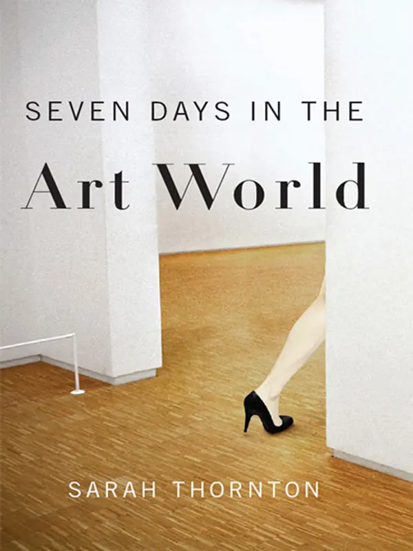 Seven Days in the Art World by Sarah Thornton cover