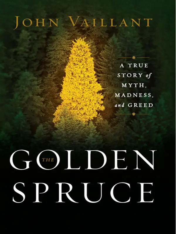 The Golden Spruce by John Vaillant cover